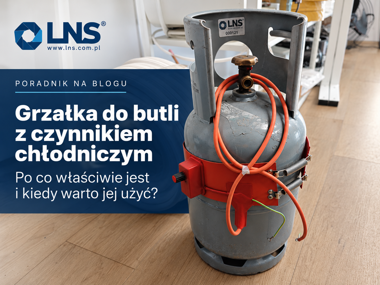 Grzałka do butli z czynnikiem chłodniczym – po co właściwie jest?